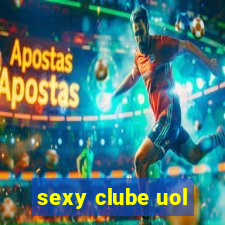 sexy clube uol