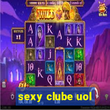 sexy clube uol