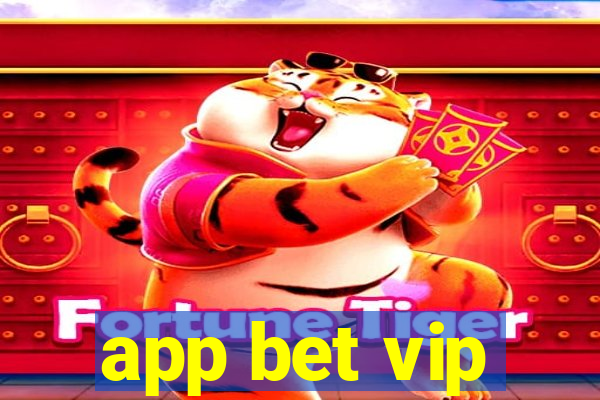 app bet vip