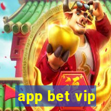 app bet vip