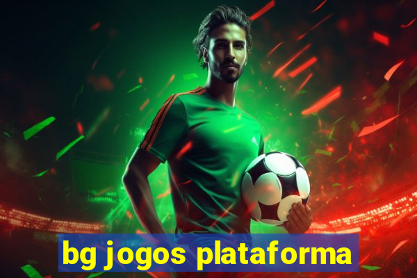 bg jogos plataforma