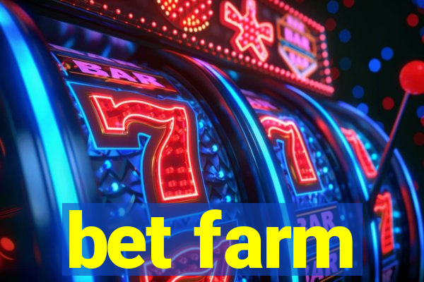 bet farm