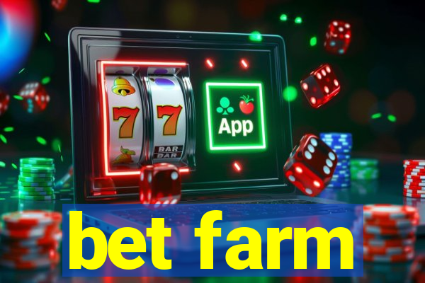 bet farm