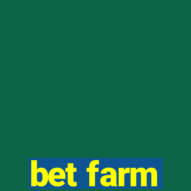 bet farm