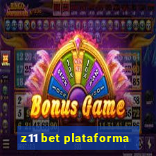 z11 bet plataforma