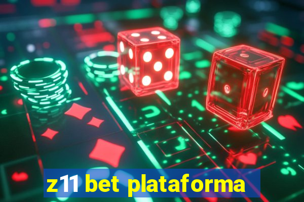 z11 bet plataforma