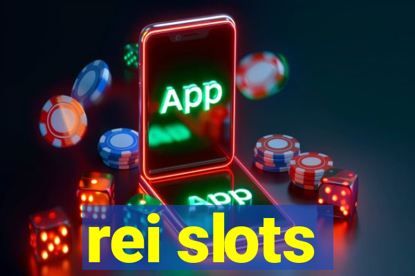 rei slots