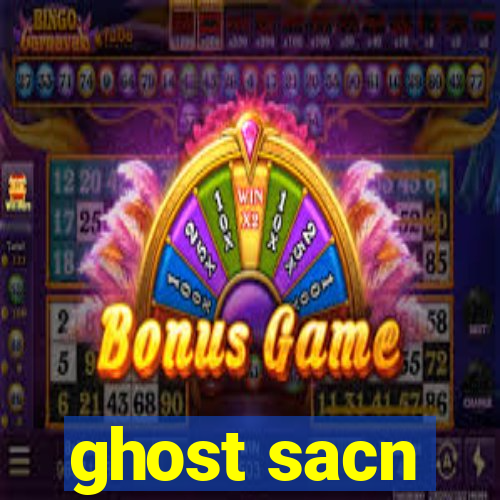 ghost sacn