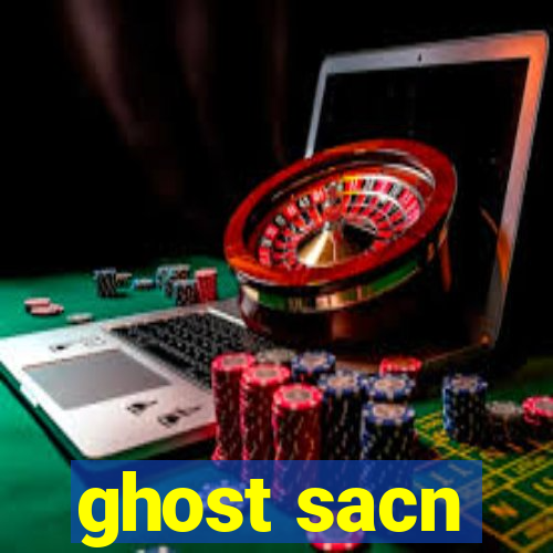 ghost sacn