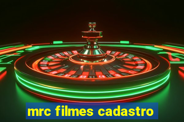 mrc filmes cadastro