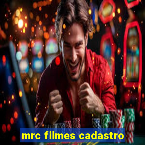 mrc filmes cadastro