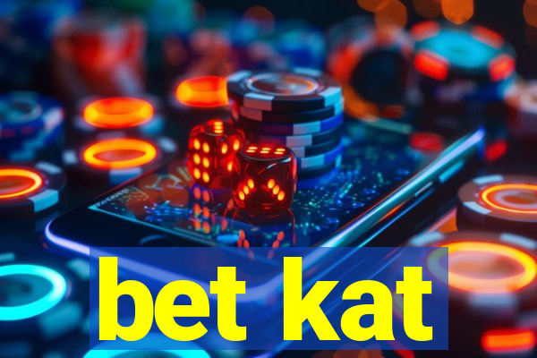 bet kat