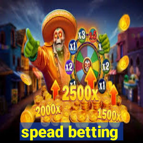 spead betting