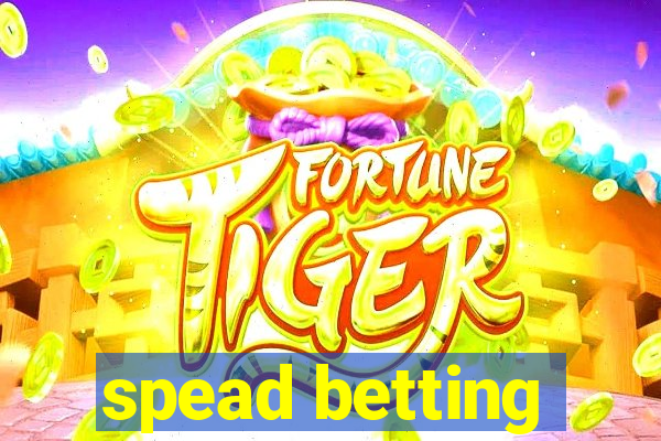 spead betting