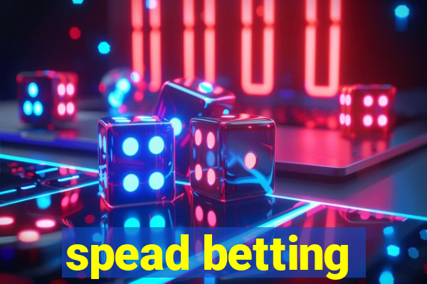 spead betting