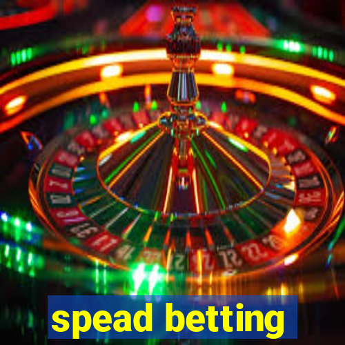 spead betting