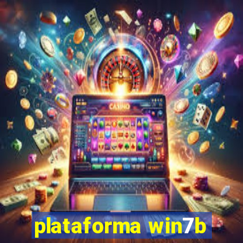 plataforma win7b