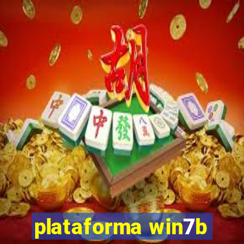 plataforma win7b