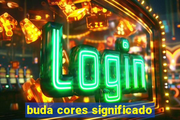 buda cores significado