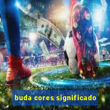 buda cores significado