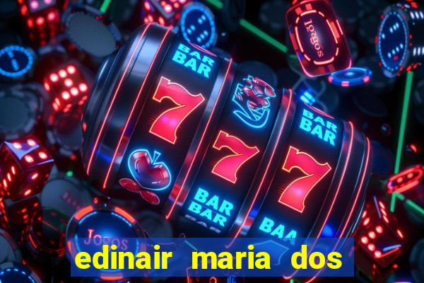 edinair maria dos santos moraes