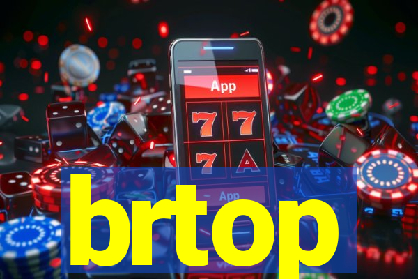 brtop