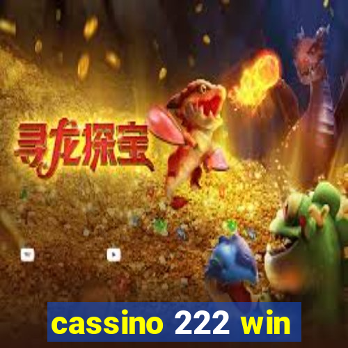 cassino 222 win