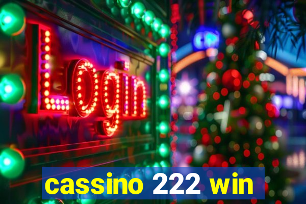 cassino 222 win