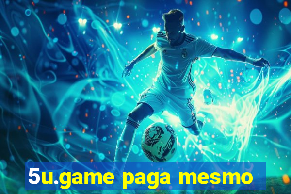 5u.game paga mesmo