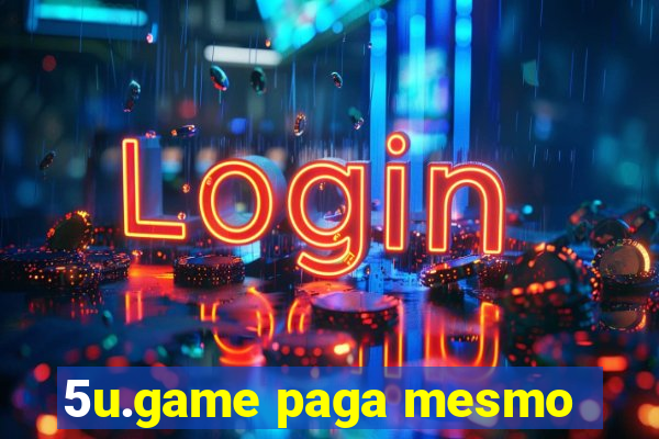 5u.game paga mesmo