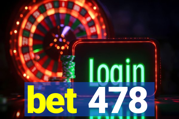 bet 478