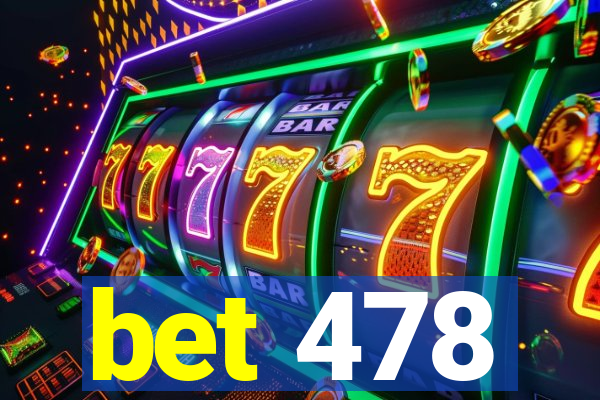 bet 478