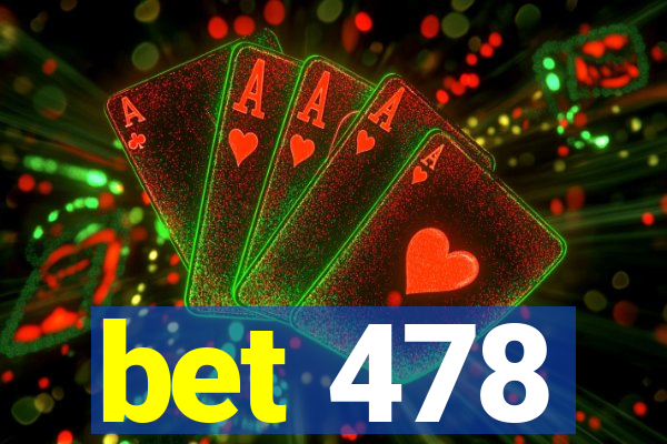 bet 478