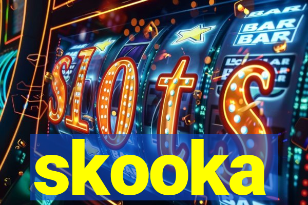 skooka