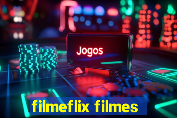 filmeflix filmes