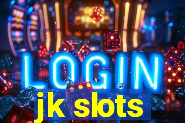 jk slots