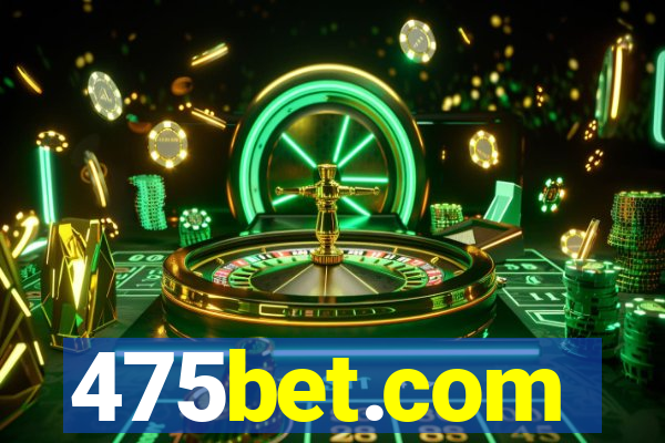 475bet.com