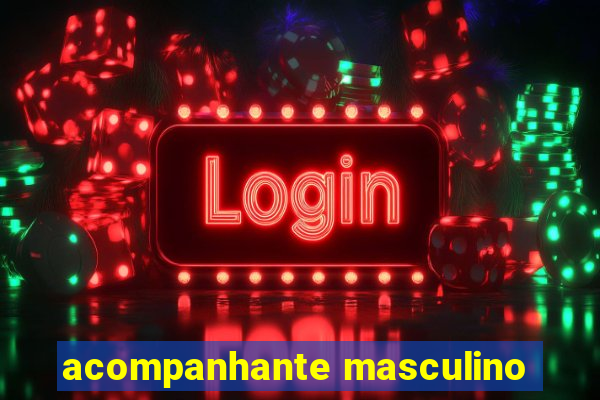 acompanhante masculino