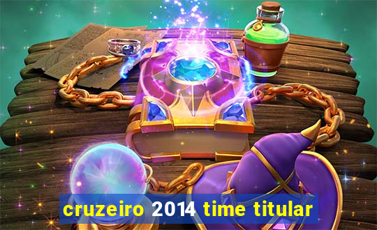 cruzeiro 2014 time titular