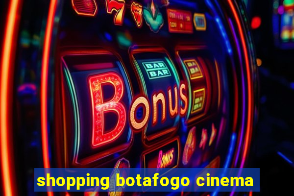 shopping botafogo cinema