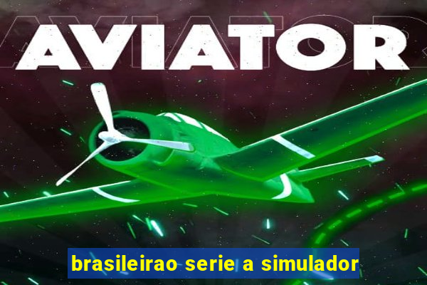 brasileirao serie a simulador