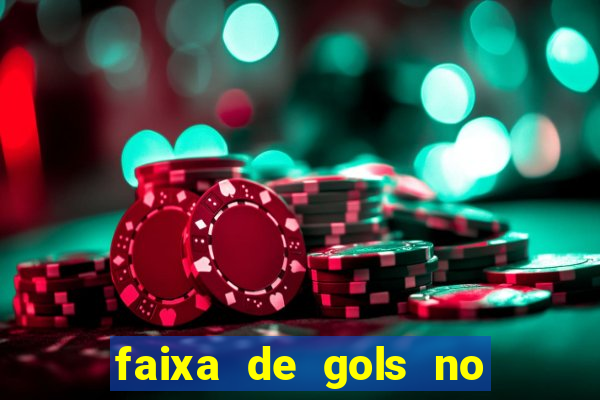 faixa de gols no jogo 2-3 o que significa