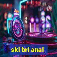 ski bri anal