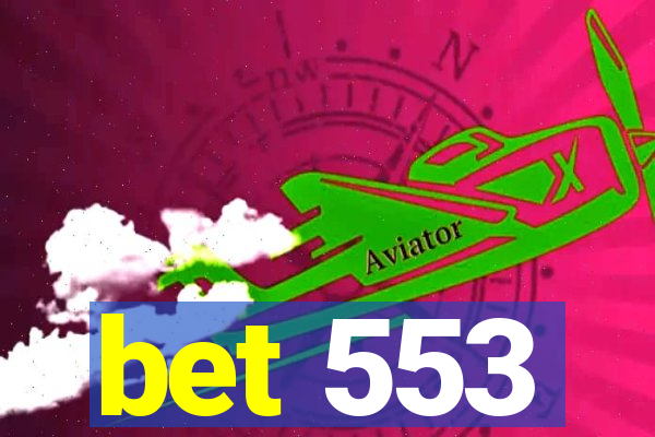 bet 553