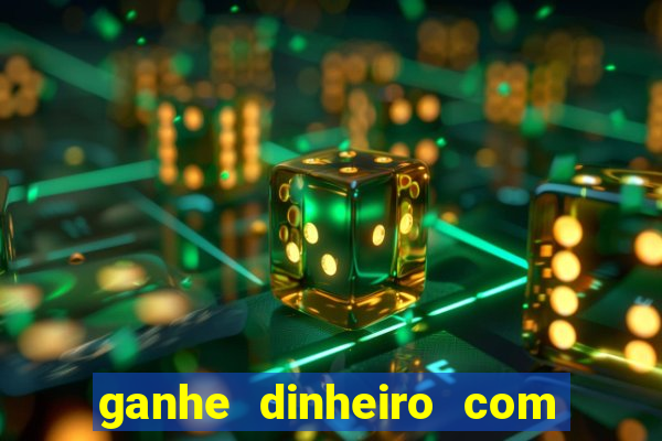 ganhe dinheiro com jogos online