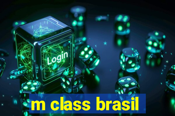 m class brasil