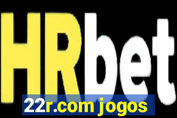 22r.com jogos