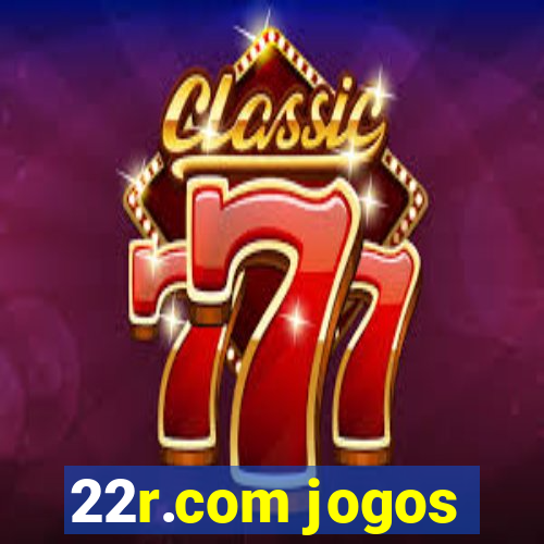 22r.com jogos