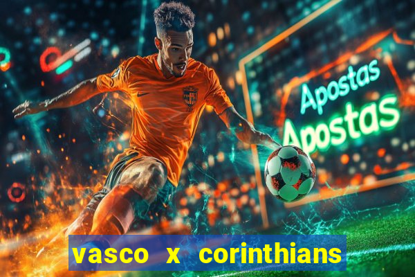 vasco x corinthians primeiro turno