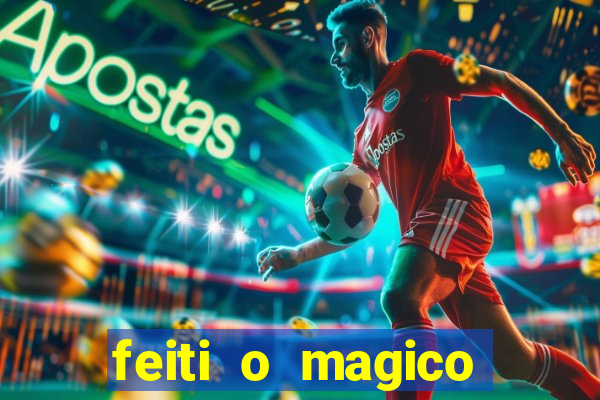 feiti o magico manga ler online